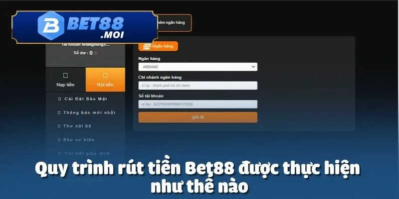 Rút Tiền Bet88 2 Rút tiền Bet88 là một quá trình đơn giản nhưng đòi hỏi sự chính xác
